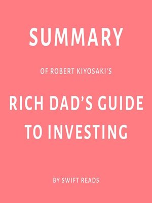 cover image of Summary of Robert Kiyosaki's Rich Dad's Guide to Investing